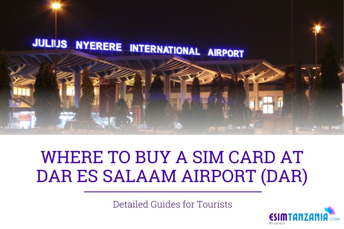 sim card at dar es salaam airport